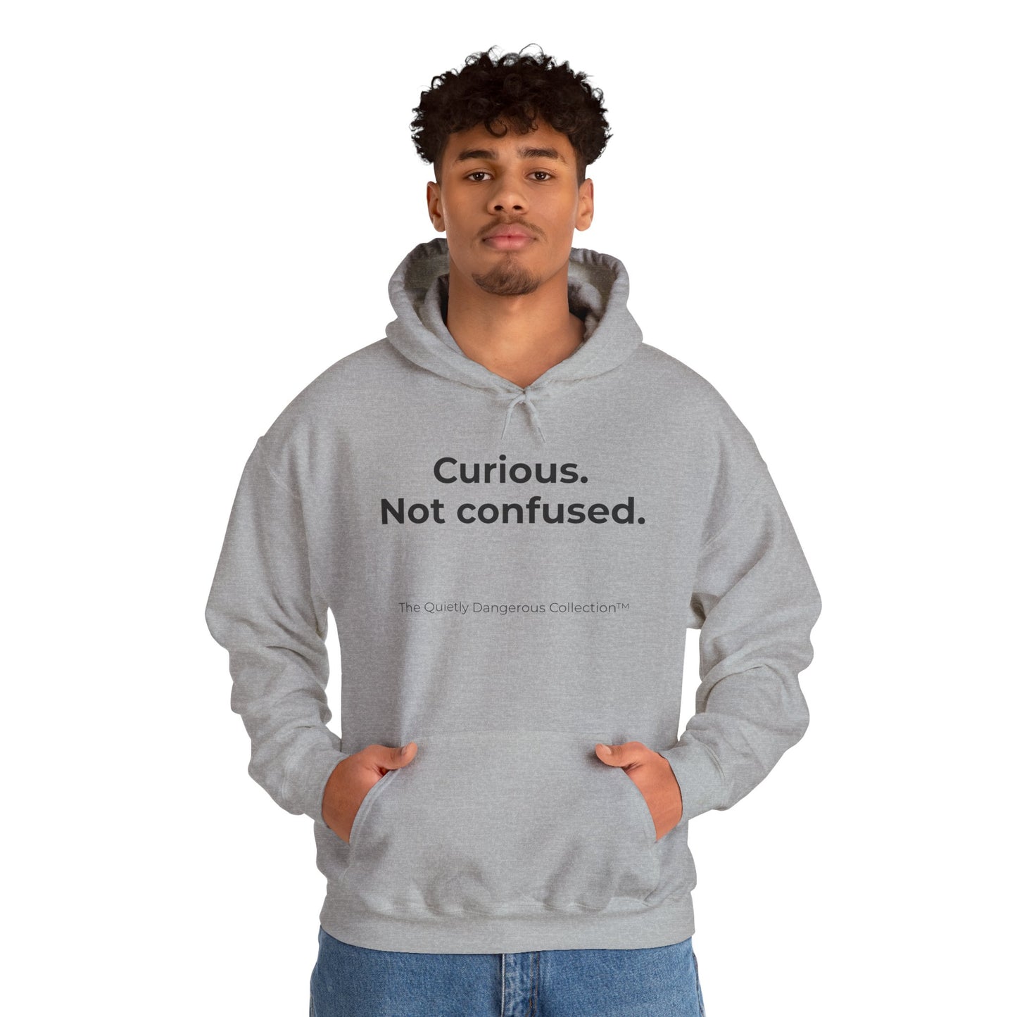 Curious Not Confused Hoodie — "Uncategorized" Back-Print Quietly Dangerous Collection